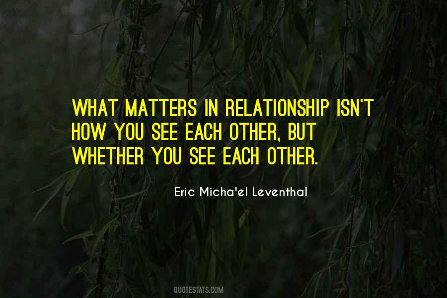Eric Micha'el Leventhal Quotes #526133