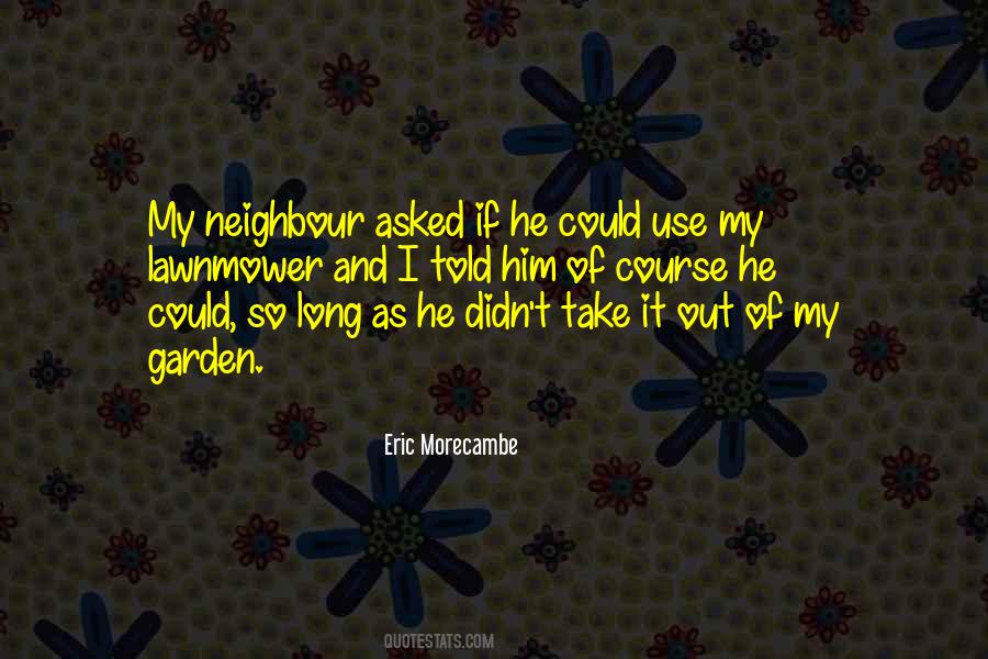 Eric Morecambe Quotes #550319