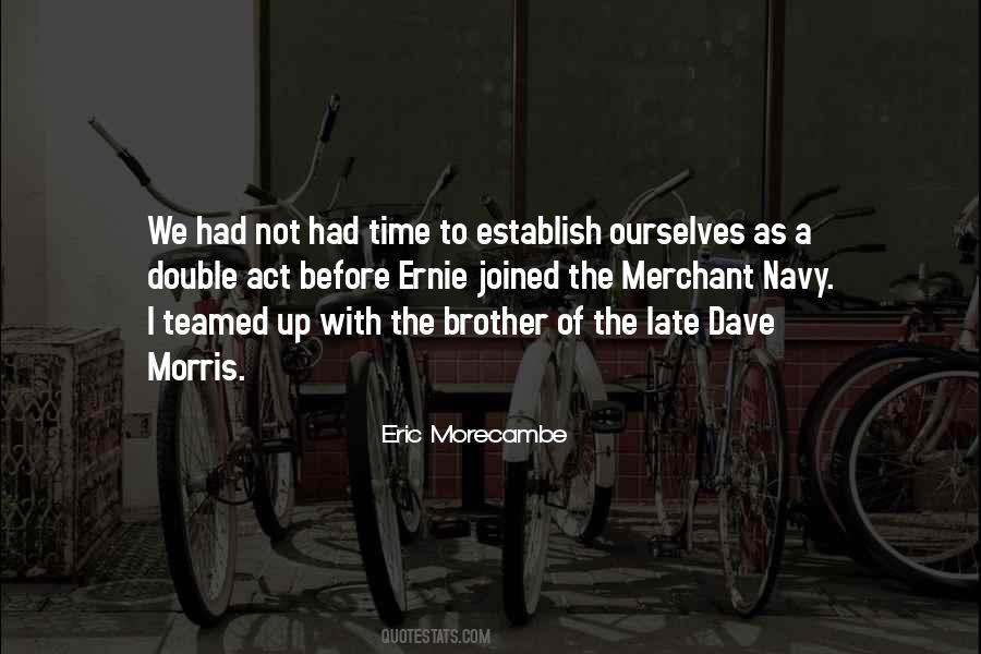 Eric Morecambe Quotes #943122