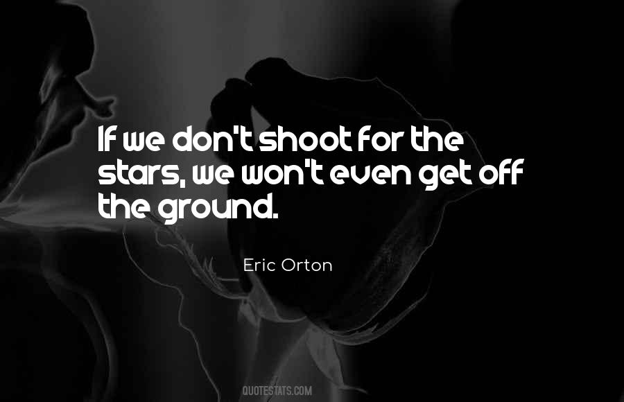 Eric Orton Quotes #631368