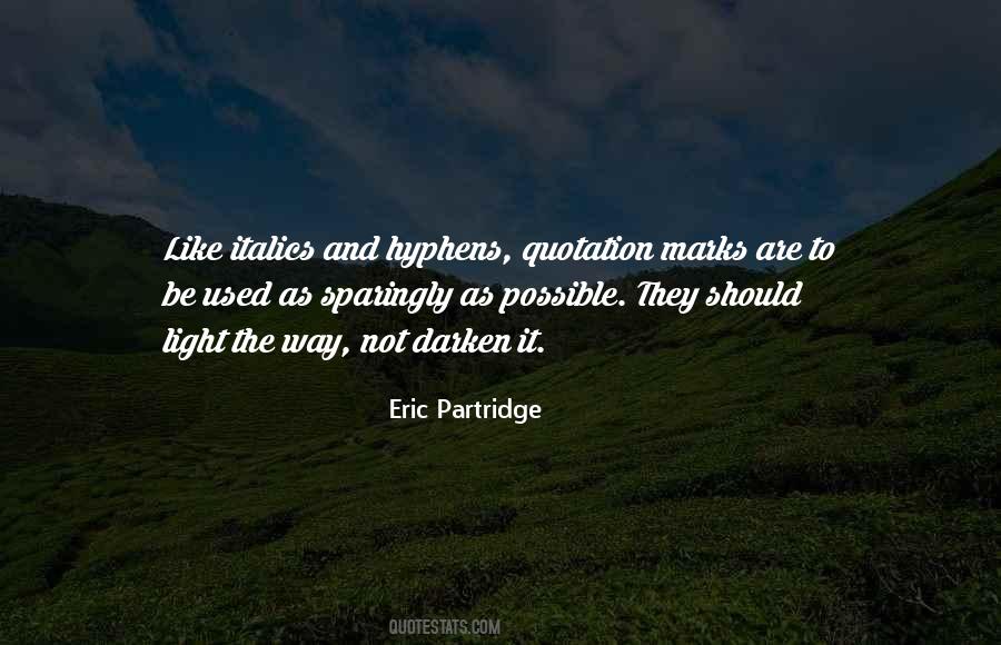 Eric Partridge Quotes #1796420