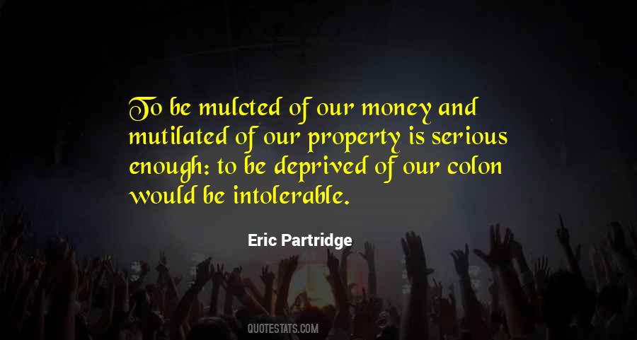 Eric Partridge Quotes #188529