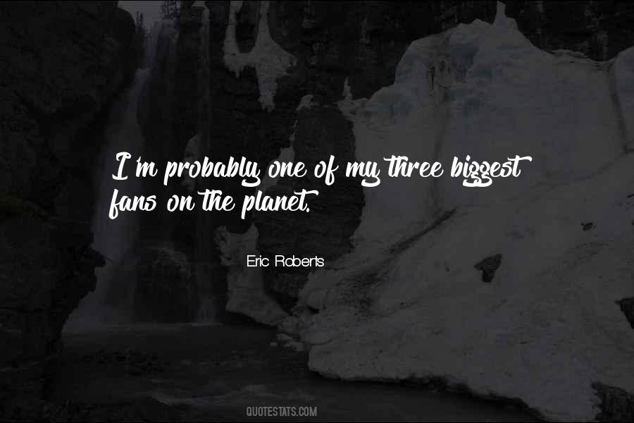 Eric Roberts Quotes #1638389