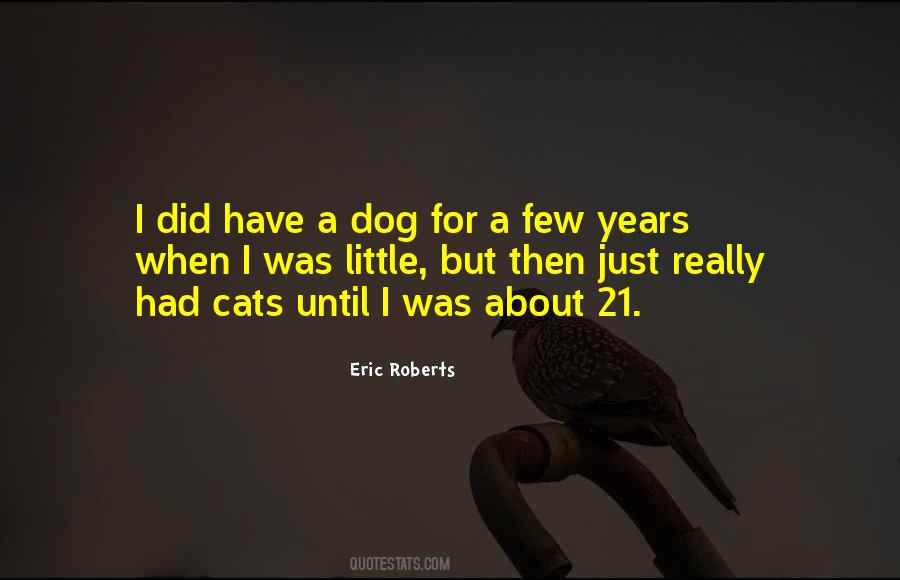 Eric Roberts Quotes #276990