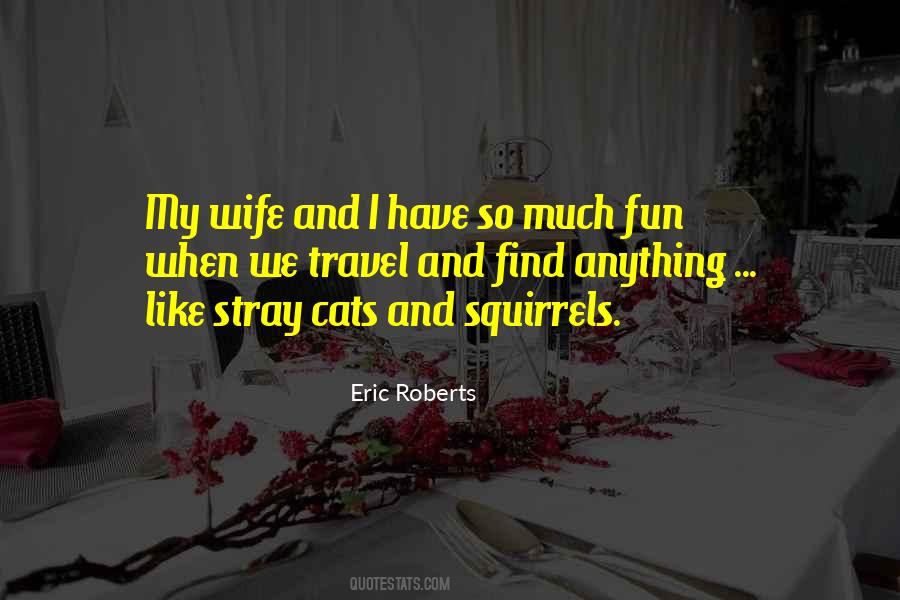 Eric Roberts Quotes #327122