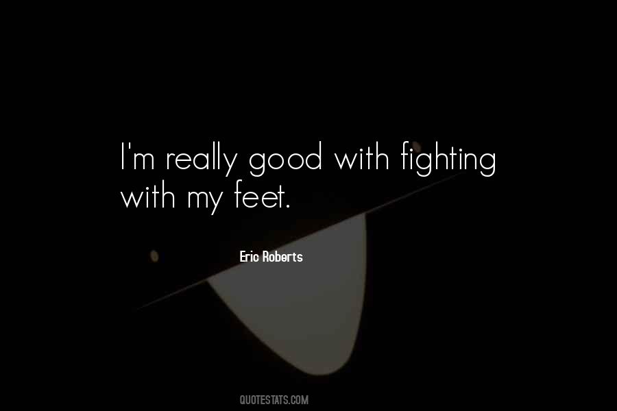 Eric Roberts Quotes #483451