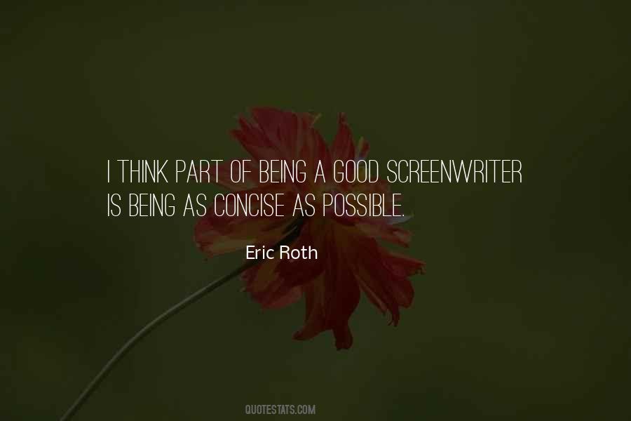 Eric Roth Quotes #788287
