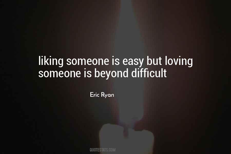 Eric Ryan Quotes #7713