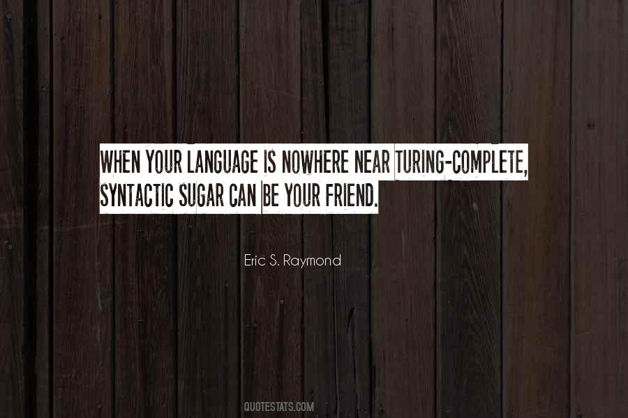 Eric S. Raymond Quotes #1301373