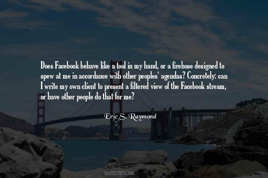 Eric S. Raymond Quotes #229615