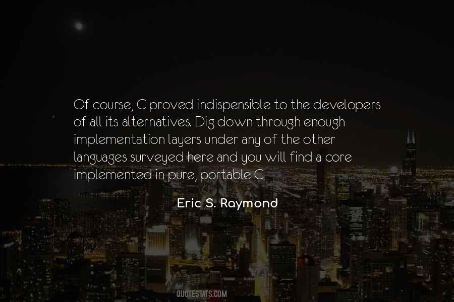 Eric S. Raymond Quotes #363815