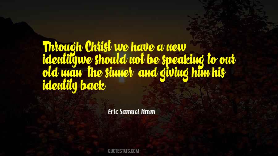 Eric Samuel Timm Quotes #1153109