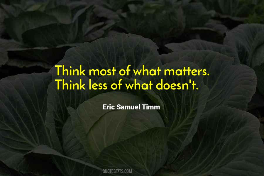 Eric Samuel Timm Quotes #1610927