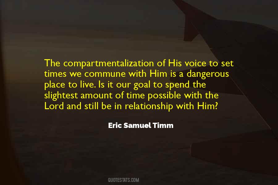 Eric Samuel Timm Quotes #352809