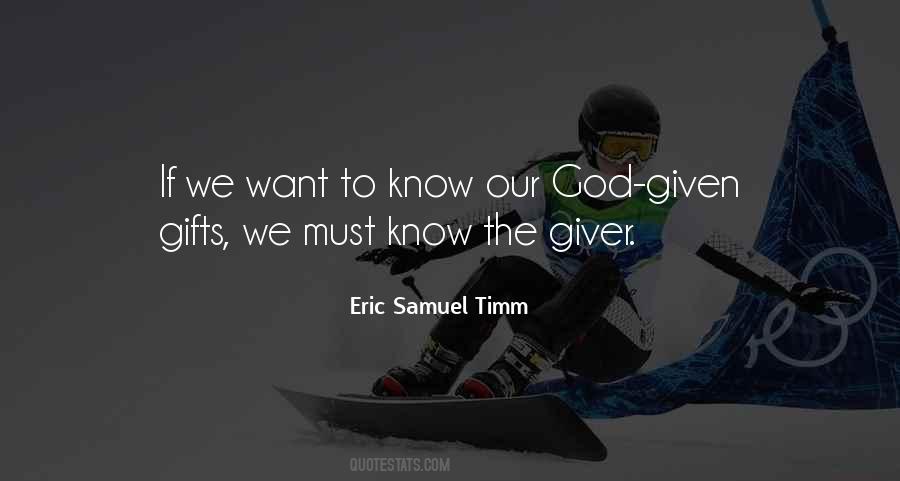 Eric Samuel Timm Quotes #443090