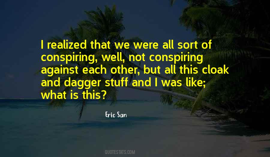 Eric San Quotes #1287408