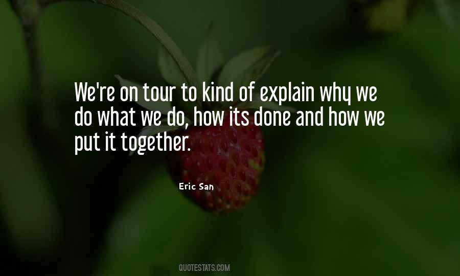 Eric San Quotes #745963