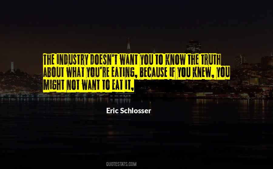 Eric Schlosser Quotes #503246