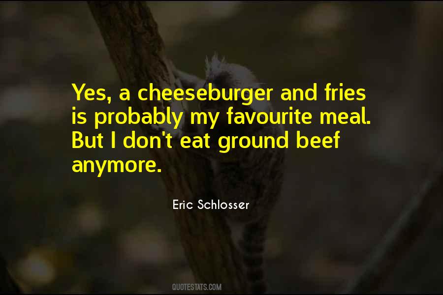 Eric Schlosser Quotes #587664