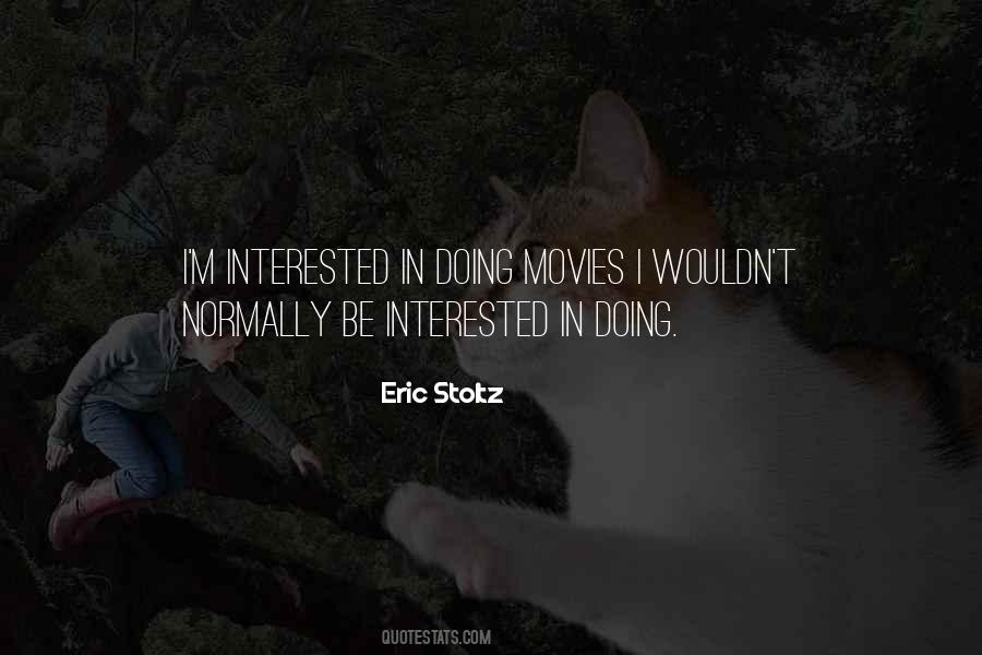 Eric Stoltz Quotes #1237561
