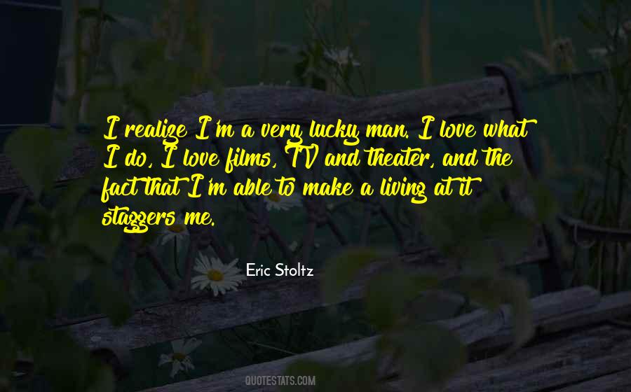 Eric Stoltz Quotes #1767710