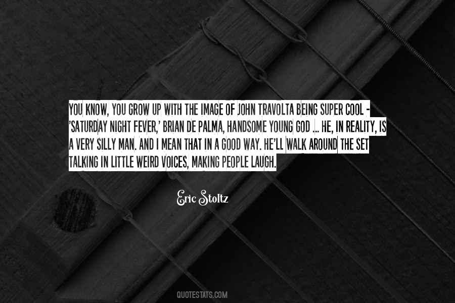 Eric Stoltz Quotes #962443