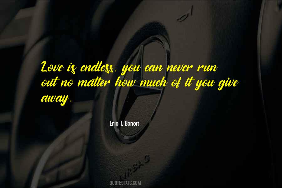 Eric T. Benoit Quotes #523072