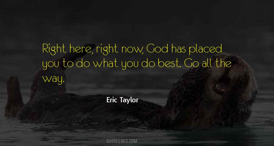 Eric Taylor Quotes #643871