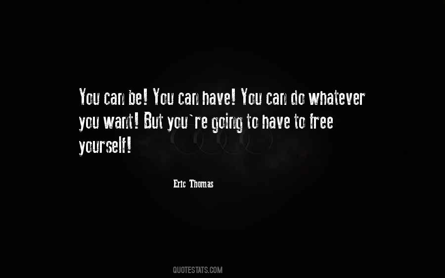 Eric Thomas Quotes #1866442