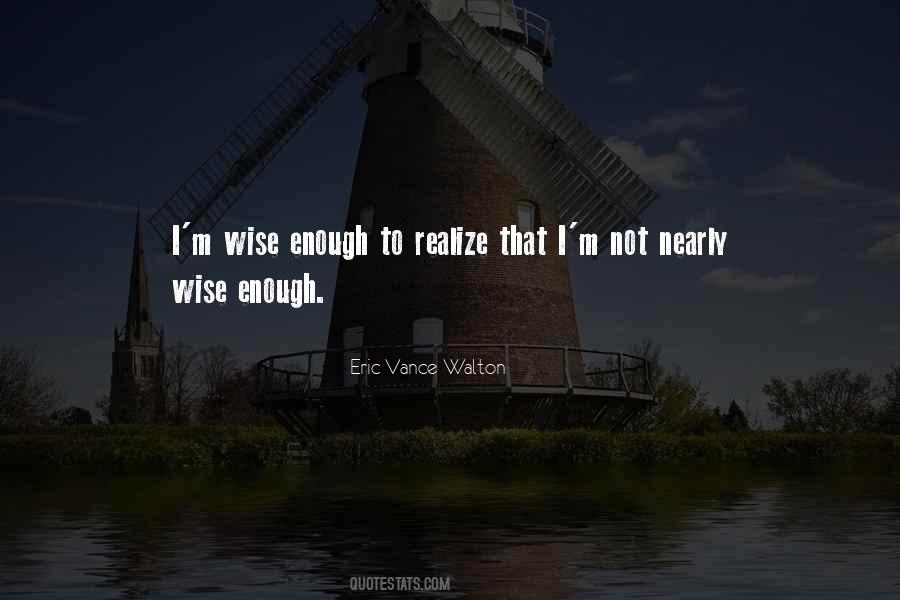 Eric Vance Walton Quotes #31677