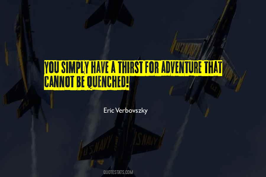 Eric Verbovszky Quotes #998319