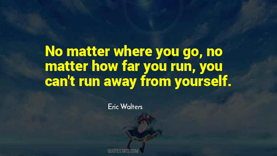 Eric Walters Quotes #1663085