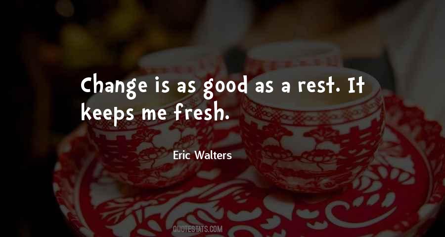 Eric Walters Quotes #225548