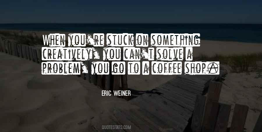 Eric Weiner Quotes #1069207