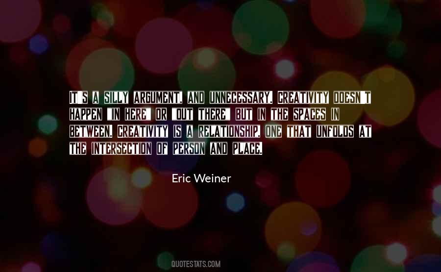 Eric Weiner Quotes #1078361