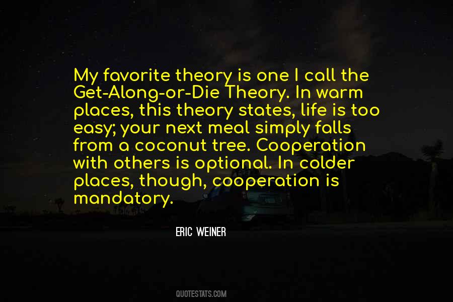 Eric Weiner Quotes #1793674