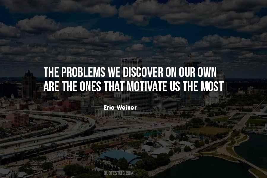 Eric Weiner Quotes #487895