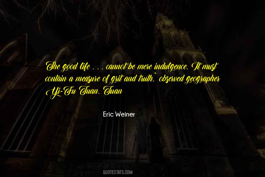 Eric Weiner Quotes #899134