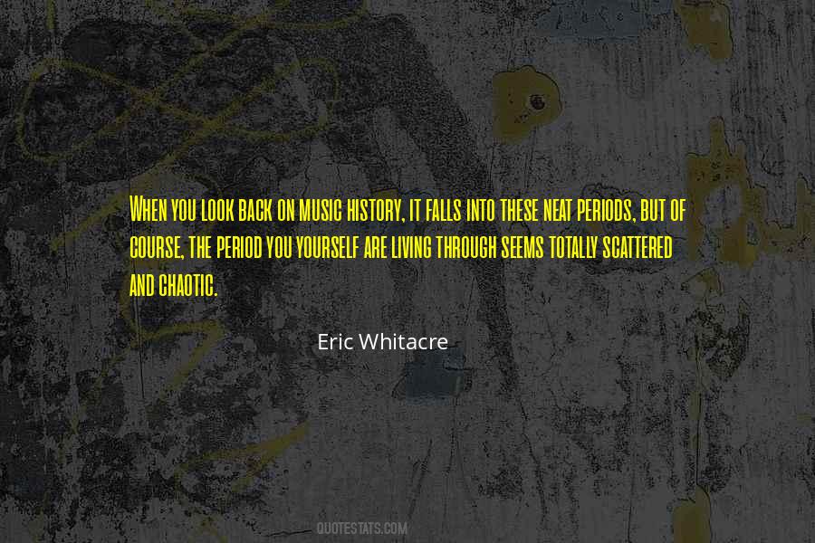 Eric Whitacre Quotes #1018024