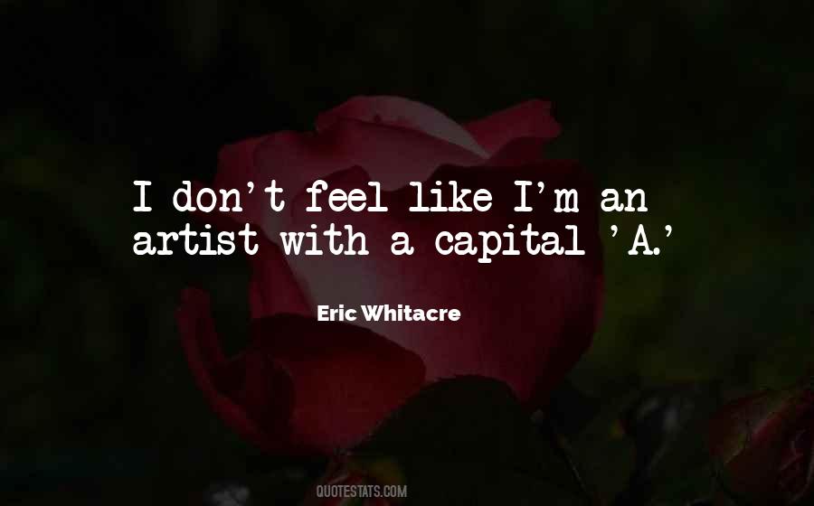 Eric Whitacre Quotes #1735411