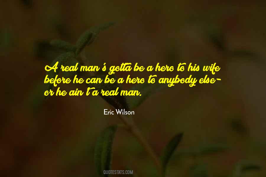 Eric Wilson Quotes #1594251