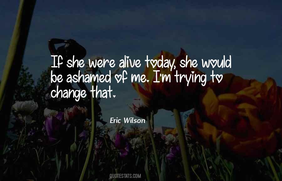 Eric Wilson Quotes #900146