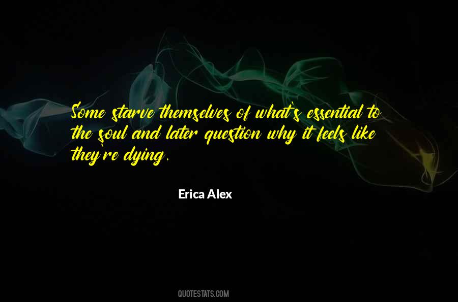 Erica Alex Quotes #1778290