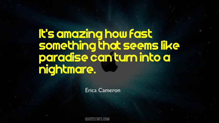 Erica Cameron Quotes #1833920