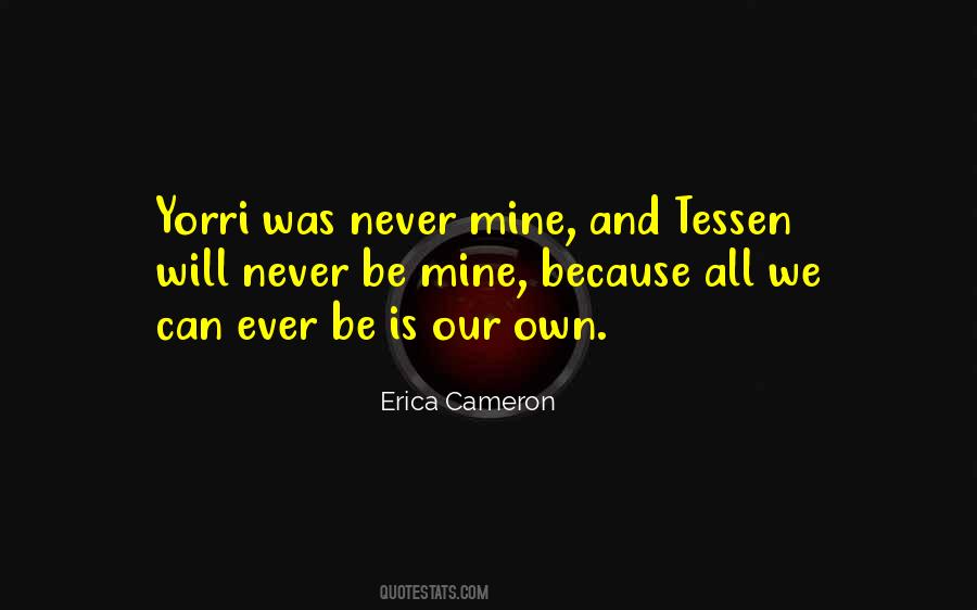 Erica Cameron Quotes #470208