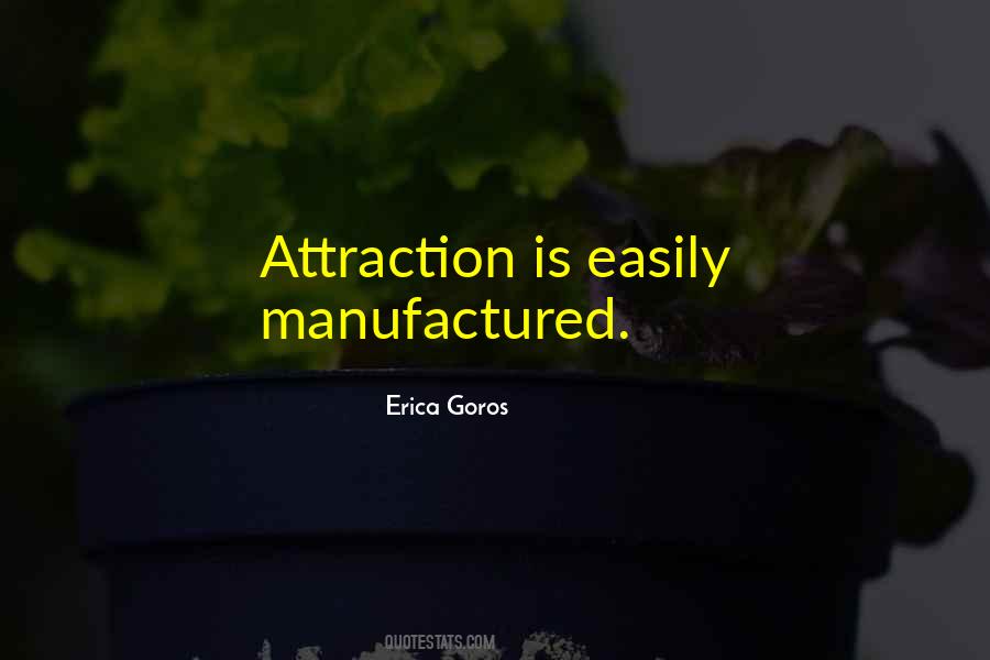 Erica Goros Quotes #119916
