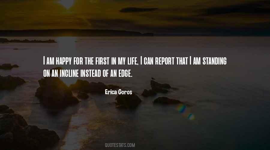 Erica Goros Quotes #292783