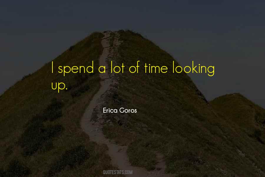 Erica Goros Quotes #693406
