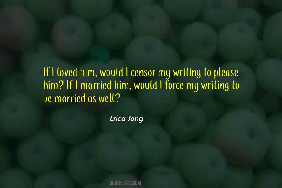 Erica Jong Quotes #478207