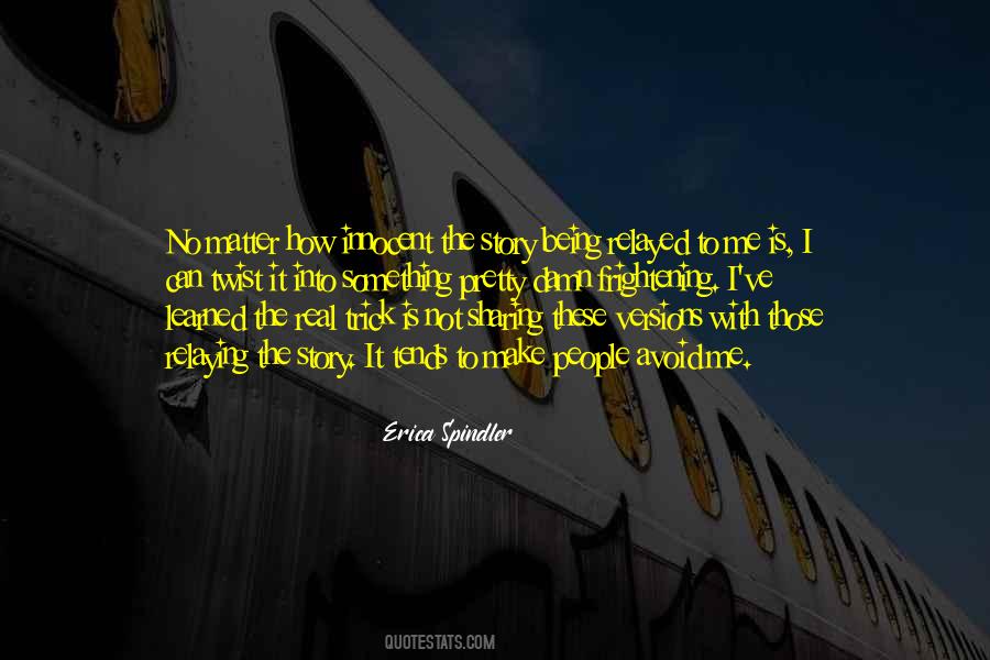 Erica Spindler Quotes #771034